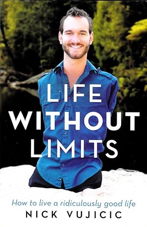 LIFE WITHOUT LIMITS.