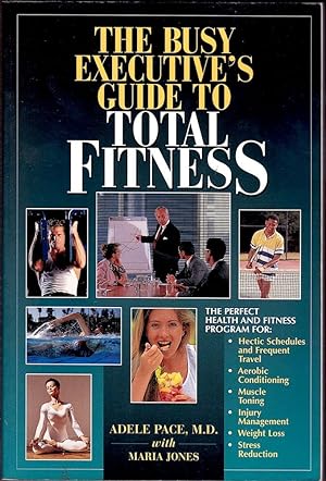 BUSY EXECUTIVE'S GUIDE TO TOTAL FITNESS, The.