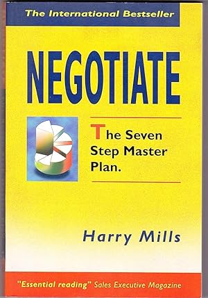 NEGOTIATE. The Seven Step Master Plan.