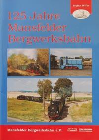 125 Jahre Mansfelder Bergwerksbahn