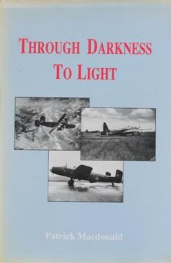 Through Darkness to Light : The Night-Bomber Offensive Against Romanian Oil 1944