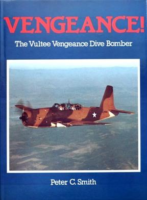 Vengeance! : The Vultee Vengeance Dive Bomber