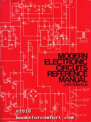 modern electronic circuits reference manual by john markus mcgraw