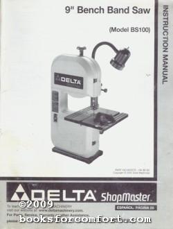 9 Inch Bench Band Saw Model Bs100 Instruction Manual By Delta