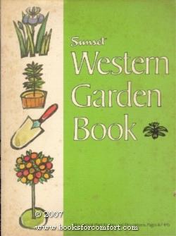 Sunset Western Garden Book By Editors Of Sunset Books Magazines