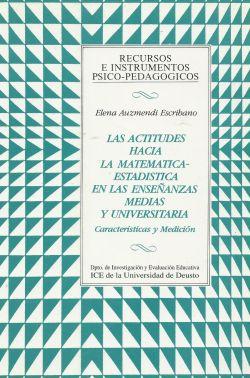 LAS ACTITUDES HACIA LA MATEMÁTICA - ESTADÍSTICA EN LAS ENSEÑANZAS MEDIAS Y UNIVERSITARIA ( Caract...