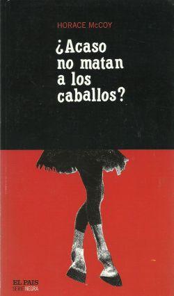 ¿ACASO NO MATAN A LOS CABALLOS?