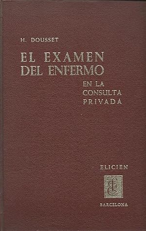 EL EXAMEN DEL ENFERMO EN LA CONSULTA PRIVADA