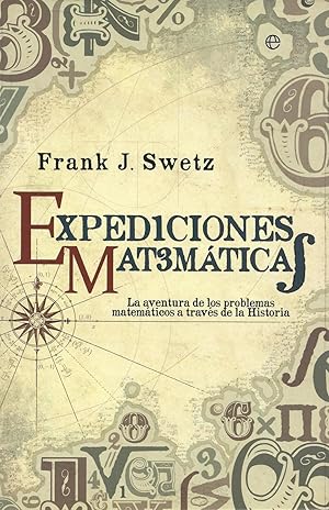 EXPEDICIONES MATEMATICAS ( La aventura de los problemas matemáticos a través de la Historia )