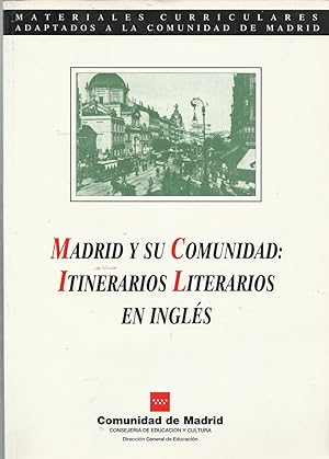 MADRID Y SU COMUNIDAD: ITINERARIOS LITERARIOS EN INGLÉS