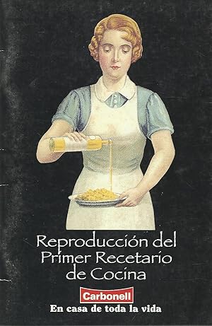 REPRODUCCIÓN DEL PRIMER RECETARIO DE COCINA