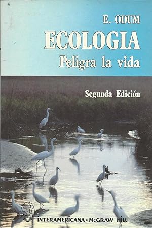 ECOLOGÍA. PELIGRA LA VIDA