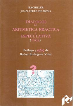DIALOGOS DE ARITMETICA PRACTICA Y ESPECULATIVA (1562)