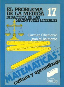 EL PROBLEMA DE LA MEDIDA: DIDACTICA DE LAS MAGNITUDES LINEALES