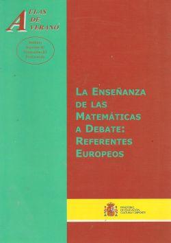 LA ENSEÑANZA DE LAS MATEMÁTICAS A DEBATE: REFERENTES EUROPEOS