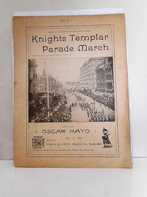 Knights Templar Parade March, Silver Triennial Conclave, Denver, Colo., 1892