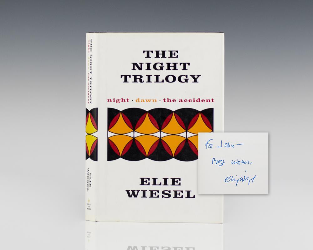 The Night Trilogy: Night; Dawn; The Accident. by Wiesel, Elie: Hill and Wang, New York Signed by Author(s) - Raptis Rare Books, ABAA/ ILAB