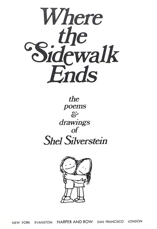 Where The Sidewalk Ends Poems And Drawings Par Silverstein Shel 1974 Signed By Author S Raptis Rare Books Abaa Ilab