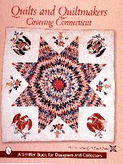 QUILTS AND QUILTMAKERS: COVERING CONNECTICUT
