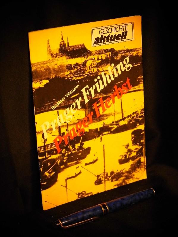 Prager Frühling - Prager Herbst - Zur Intervention der Warschauer-Pakt-Streitkräfte in der OESSR 1968. Fakten und Zusammenhänge