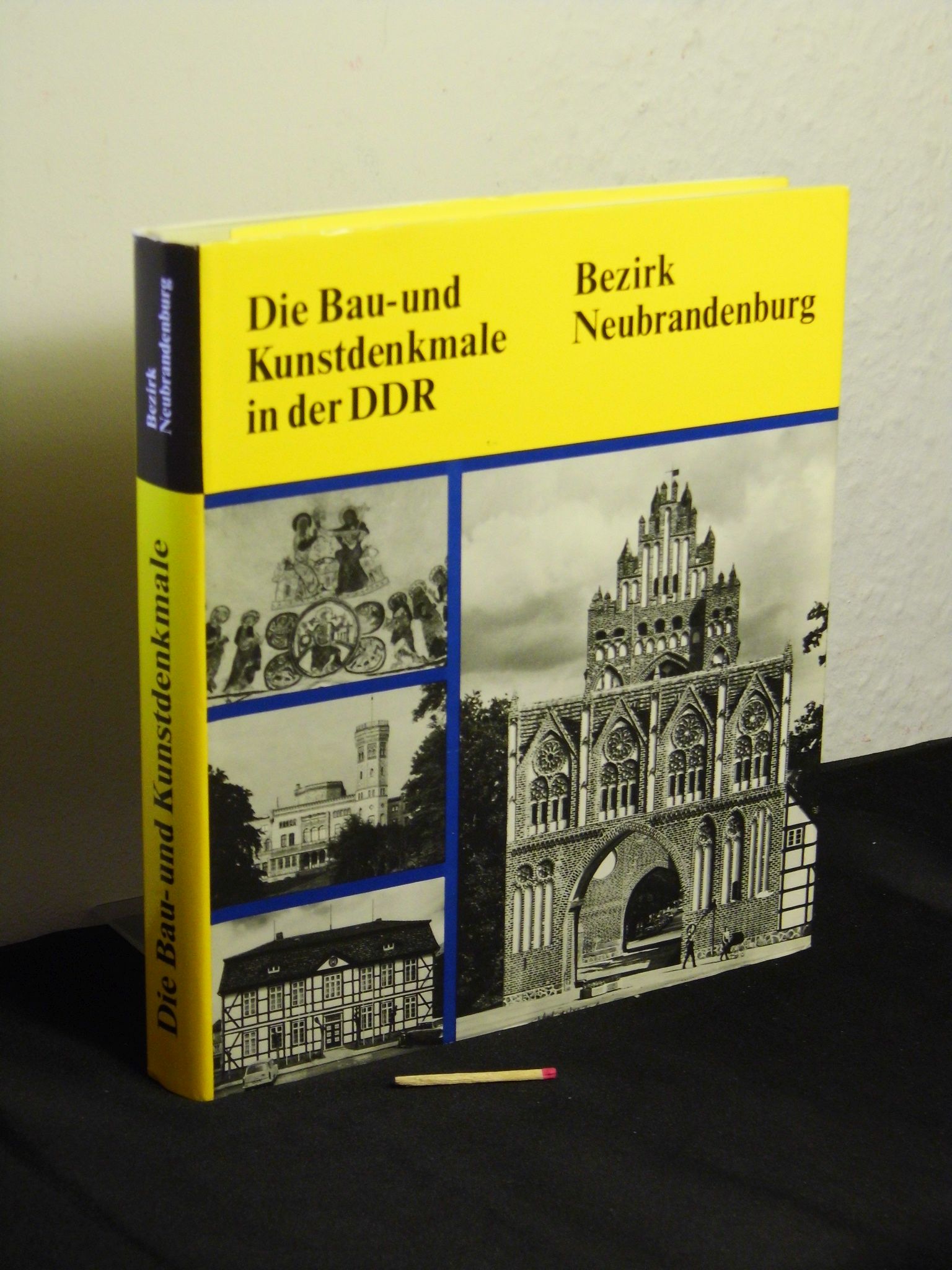 Die Bau- und Kunstdenkmale in der DDR - Bezirk Neubrandenburg