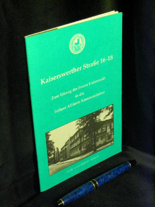 Kaiserwerther Straße 16-18. Zum Einzug der Freien Universität in die frühere Alliierte Kommandantur.