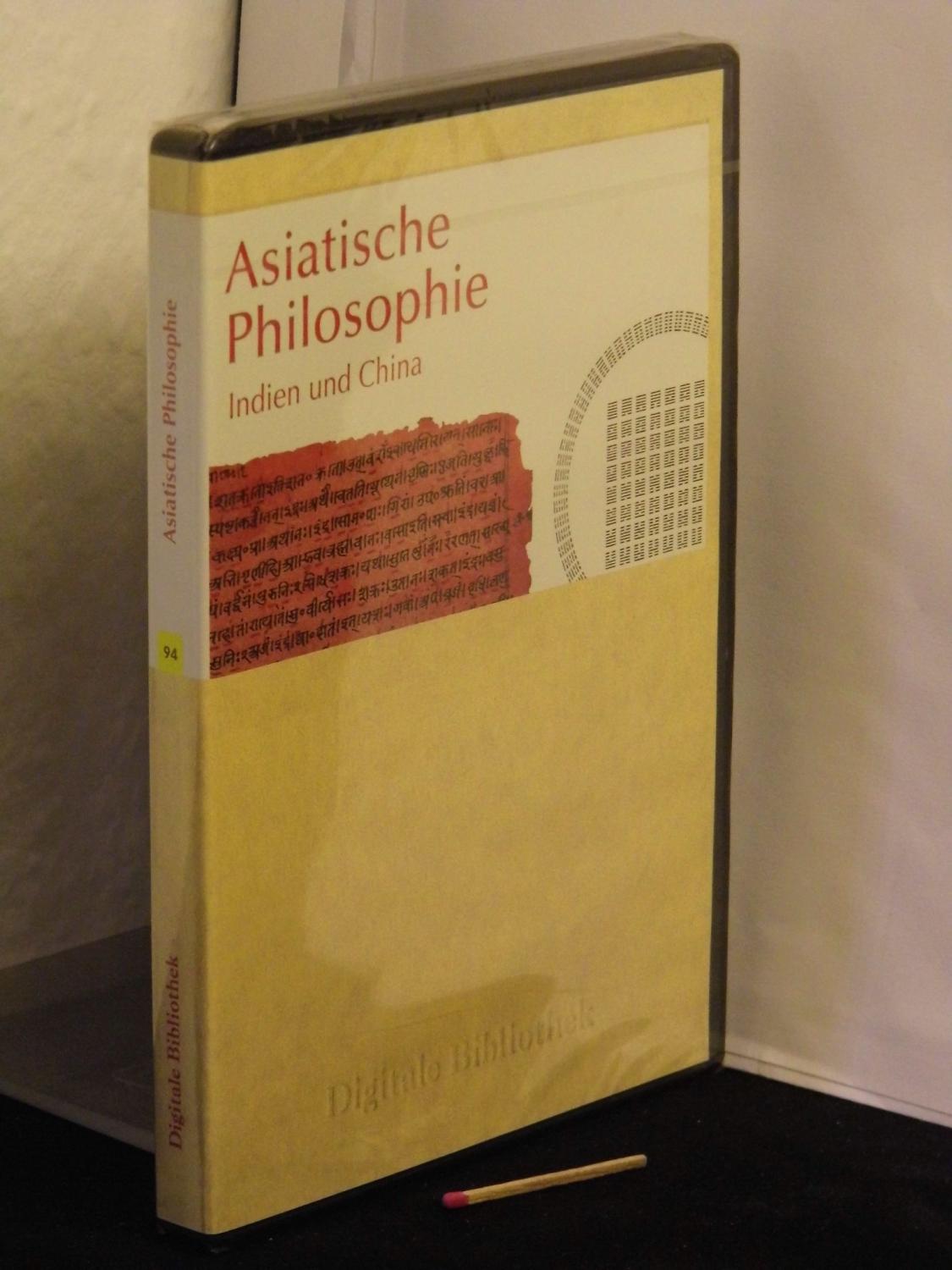 Digitale Bibliothek 094: Philosophie Indiens und Chinas