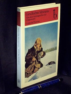 Geschichte Sibiriens von den Anfängen bis zur Gegenwart -