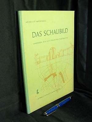 Das Schaubild - Handbuch der konstruktiven Perspektive -