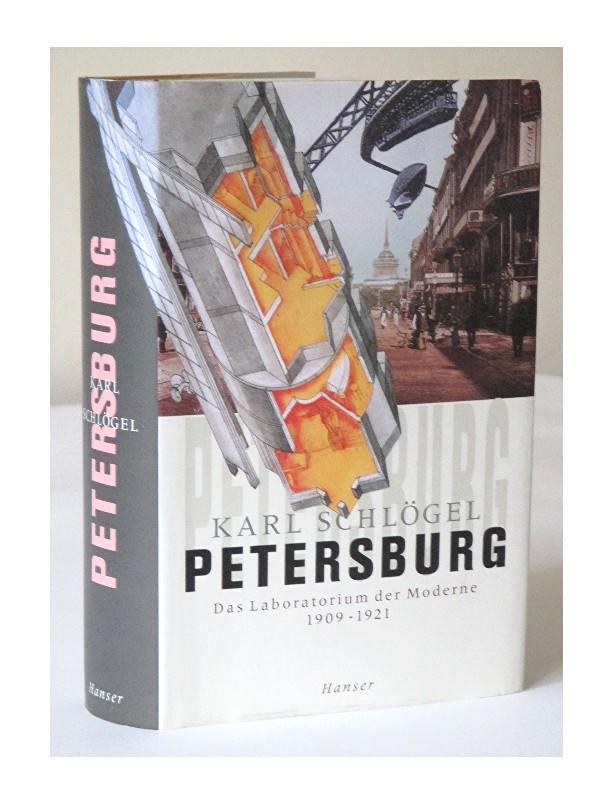 Petersburg: Das Laboratorium der Moderne 1909-1921 by Karl Schl?gel(2009-04-01)
