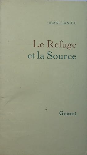 Le Refuge et la Source