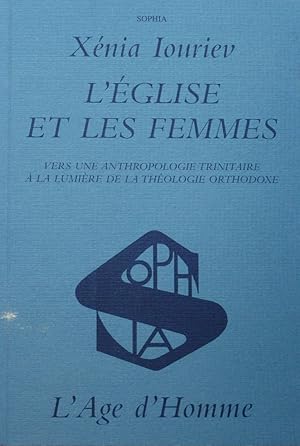 l'Église et les femmes : Vers une anthropologie trinitaire à la lumière de la théologie orthodoxe