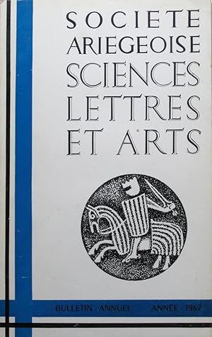 Bulletin annuel de la SOCIÉTÉ ARIÉGEOISE SCIENCES LETTRES ET ARTS - Tome XXIII : Année 1967