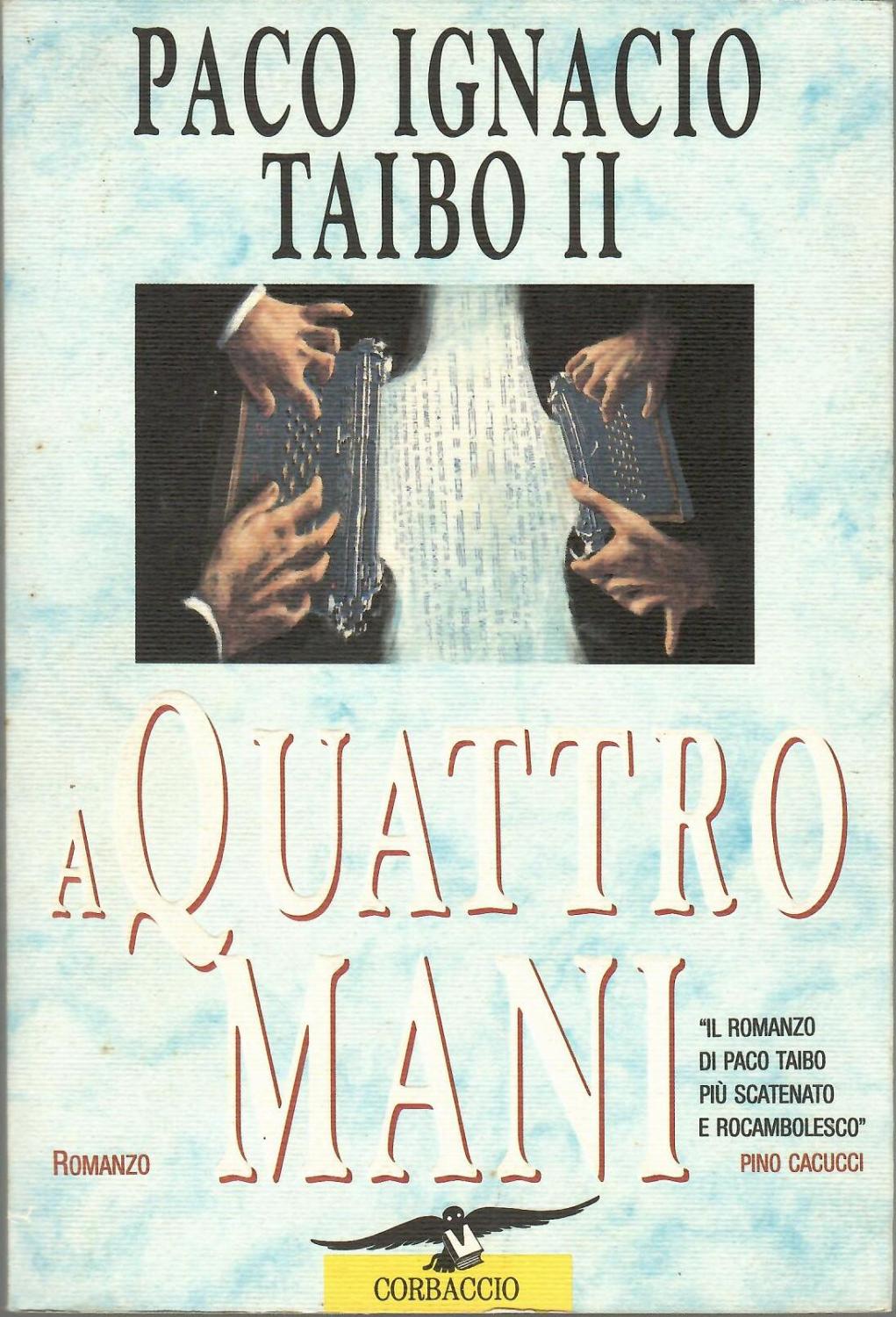 A quattro mani - Paco Ignacio Taibo