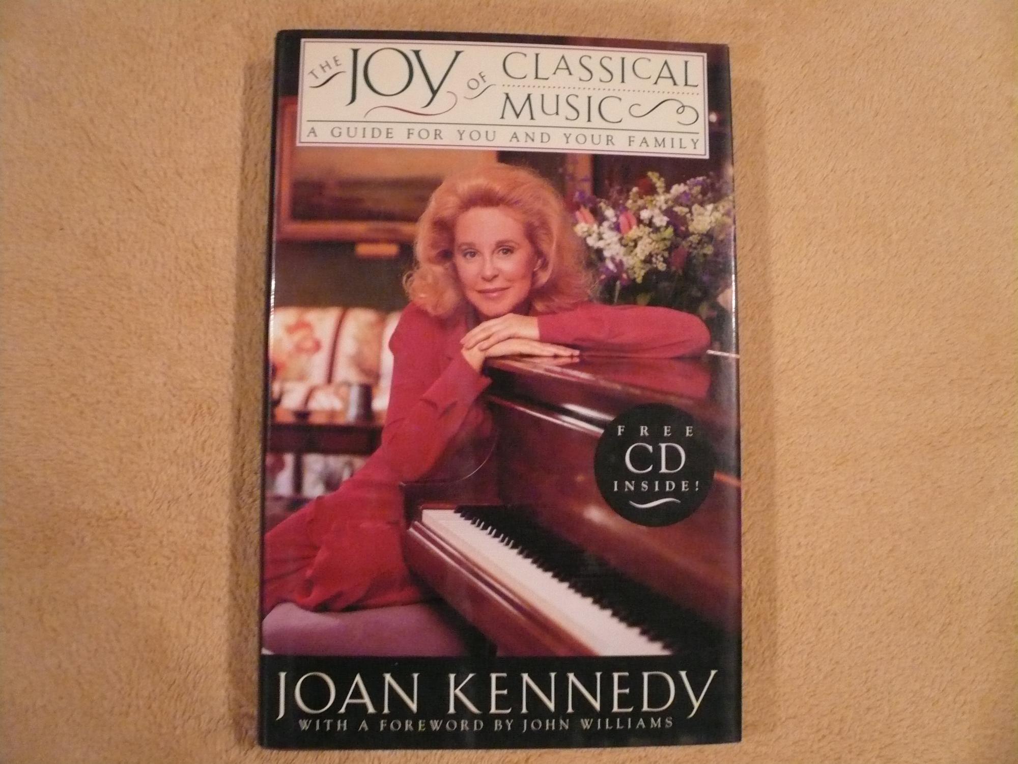 The Joy of Classical Music: A Guide for You and Your Family: CD Included