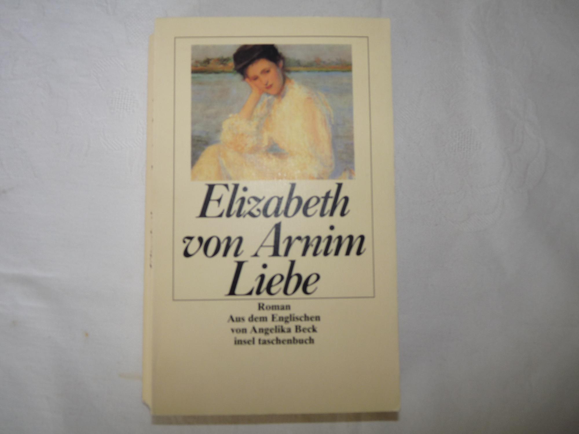 Liebe - Elizabeth von Arnim