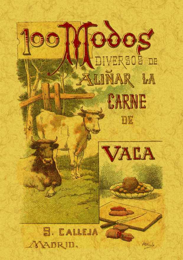 100 MODOS DIVERSOS DE ALIÑAR LA CARNE DE VACA. - MADEMOISELLE, ROSE