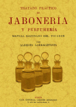 TRATADO PRACTICO DE JABONERIA Y PERFUMERIA - LARBALETRIER, ALBERT