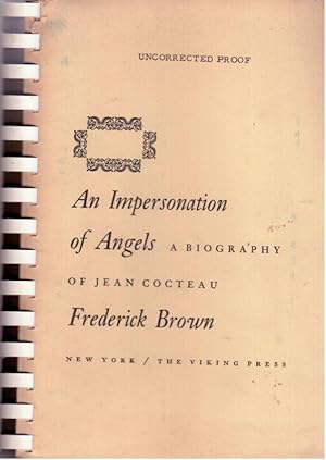 An Impersonation of Angels, A Biography of Jean Cocteau