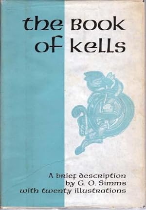 The Book of Kells; a Brief Description with Twenty Illusttrations