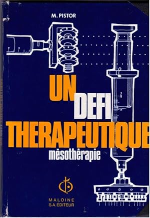 Un Defi Therapeutique: La Mesotherapie.