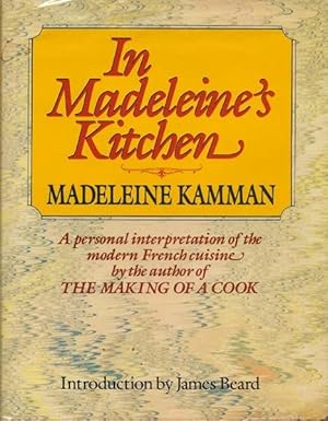 In Madeleine's Kitchen, a Personal Interpretation of the Modern French Cuisine