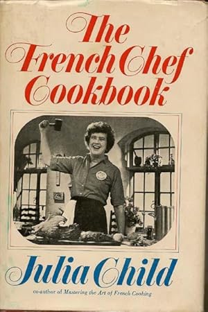 The French Chef Cookbook