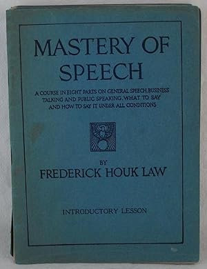 MASTERY OF SPEECH: A Course in Eight Parts