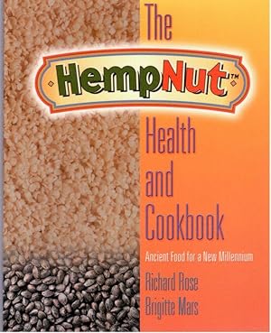 The HempNut Health and Cookbook; Ancient Food for a New Millennium