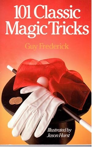 101 Classic Magic Tricks