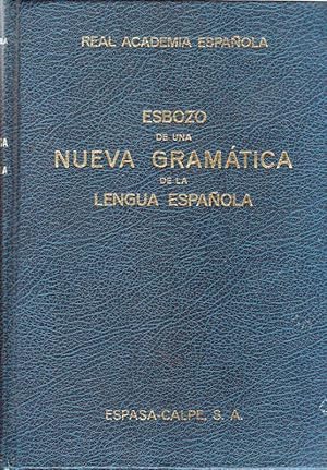 Esbozo De Una Nueva Gramatica De La Lengua Espanola.