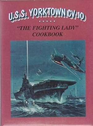 U.S.S. Yorktown CV-10 "The Fignting Lady" Cookbook COOK BOOK