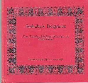 Sotheby's Belgravia; Fine Victorian Paintings, Drawings and Watercolours June 1978