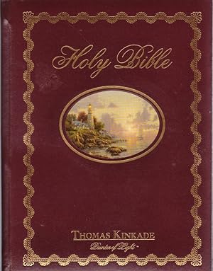 Holy Bible, New King James Version : Thomas Kinkade, Painter of Light